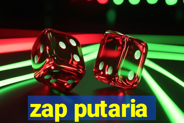 zap putaria